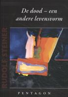 De dood - een andere levensvorm (Paperback)