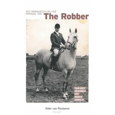 Het onwaarschijnlijke verhaal van The Robber