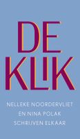 De klik - Nelleke Noordervliet, Nina Polak - ebook