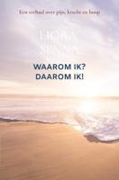 Waarom ik? Daarom ik! - Liora Senna - ebook