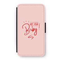 Not Your Baby: iPhone XS Flip Hoesje