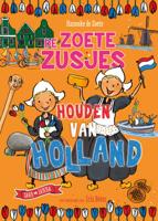 De Zoete Zusjes houden van Holland (Hardback)