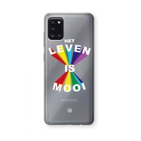 Het Leven Is Mooi: Samsung Galaxy A31 Transparant Hoesje