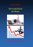 Vermoeidheid de baas (Paperback)
