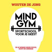 Mindgym, sportschool voor je geest