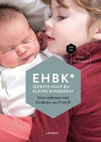 EHBK* (Eerste Hulp Bij Kleine Kinderen) - Sofie Vanderoost, Mama Baas - ebook