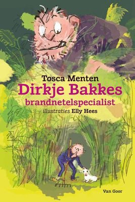 Dirkje Bakkes, brandnetelspecialist - Tosca Menten - ebook