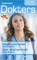 Kiezen voor liefde ; Voor altijd een held - Marion Lennox, Alison Roberts - ebook - thumbnail