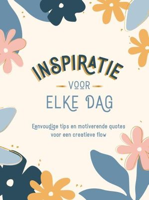 Inspiratie voor elke dag - Katherine Bassford - Hardcover (9789036645591) Inspiratie voor elke dag - Katherine Bassford - Hardcover (9789036645591)