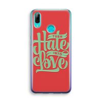 Turn hate into love: Huawei P Smart (2019) Transparant Hoesje
