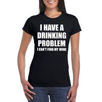 Drinking problem wine tekst t-shirt zwart dames