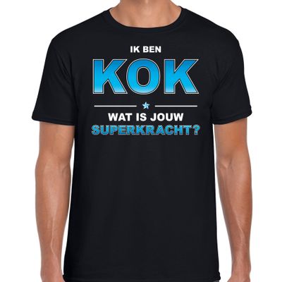 Ik ben kok wat is jouw superkracht t-shirt zwart voor heren - cadeau shirt kok