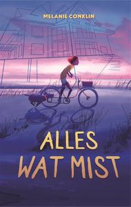 Alles wat mist - Melanie Conklin - ebook