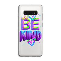 Be Kind: Samsung Galaxy S10 4G Transparant Hoesje
