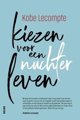 Kiezen voor een nuchter leven (Paperback)