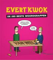 Evert Kwok De 150 beste woordgrappen (Hardback)