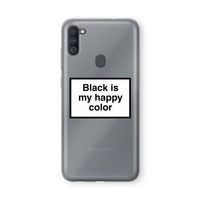 Black is my happy color: Samsung Galaxy A11 Transparant Hoesje