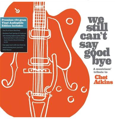 Various Artists - We Still Can&apos;t Say Goodbye ( a Musicians&apos; Tribute To Chet Atkins) 2LP