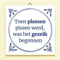 Tegeltje Toen plassen pissen werd