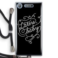 Laters, baby: Sony Xperia XZ1 Transparant Hoesje met koord