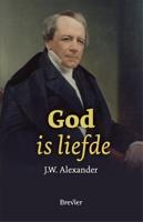 God is liefde - J.W. Alexander - ebook