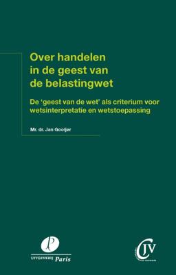 Over handelen in de geest van de belastingwet (Paperback)