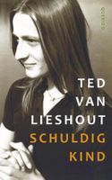 Schuldig kind - Ted van Lieshout - ebook