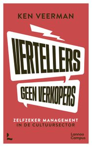 Vertellers, geen verkopers - Ken Veerman - ebook