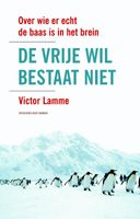 De vrije wil bestaat niet