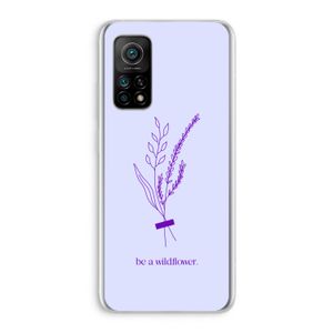 Be a wildflower: Xiaomi Mi 10T 5G Transparant Hoesje