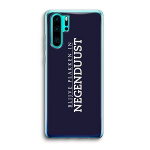 Blijve plakken in Negenduust: Huawei P30 Pro Transparant Hoesje