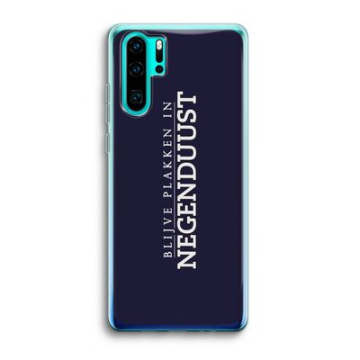 Blijve plakken in Negenduust: Huawei P30 Pro Transparant Hoesje