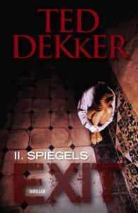 Spiegels - Ted Dekker - ebook