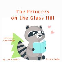 The Princess on the Glass Hill - thumbnail