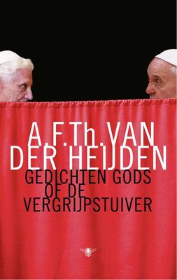 Gedichten Gods of de vergrijpstuiver - A.F.Th. van der Heijden - ebook