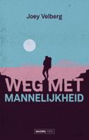 Weg met mannelijkheid (Paperback)