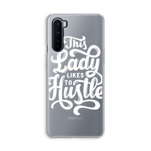 Hustle Lady: OnePlus Nord Transparant Hoesje