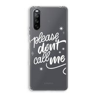 Don't call: Sony Xperia 10 III Transparant Hoesje