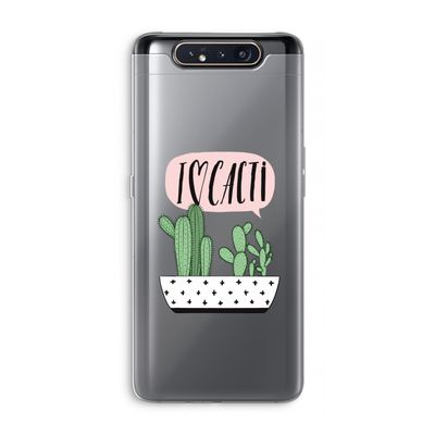 I love cacti: Samsung Galaxy A80 Transparant Hoesje