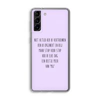 Zelfvertrouwen: Samsung Galaxy S21 Plus Transparant Hoesje