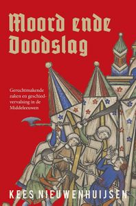 Moord ende doodslag - Kees Nieuwenhuijsen - ebook