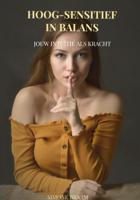 Hoog-sensitief in Balans - Spiritueel & Spiritualiteit - Spiritueelboek.nl