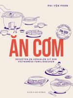 An com: Recepten en verhalen uit een Vietnamese familiekeuken (Hardback)