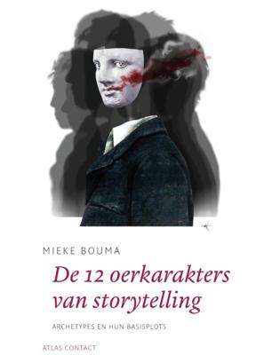 De 12 oerkarakters in storytelling (Paperback)
