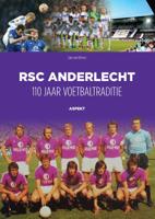 RSC Anderlecht: 110 jaar voetbaltraditie (Paperback)