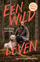Een wild leven - Bram Eijgenhuijsen - ebook - thumbnail
