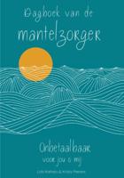Dagboek van de mantelzorger (Paperback)
