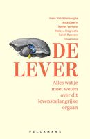 De lever - Hans Van Vlierberghe, Anja Geerts, Xavier Verhelst, Helena Degroote, Sarah Raevens, Lore Hoof - ebook