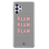 Samsung Galaxy A32 5G siliconen hoesje - Blah blah blah Samsung Galaxy A32 5G siliconen hoesje - Blah blah blah