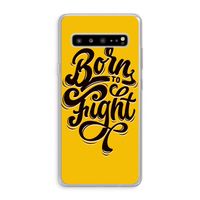 Born to Fight: Samsung Galaxy S10 5G Transparant Hoesje